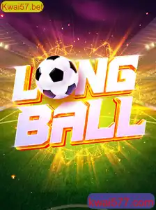Descubra o LongBall: O Novo Fenômeno dos Jogos com Conexão a Kwai57.bet